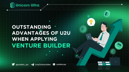 Outstanding Advantages of U2U When Applying Venture Builder